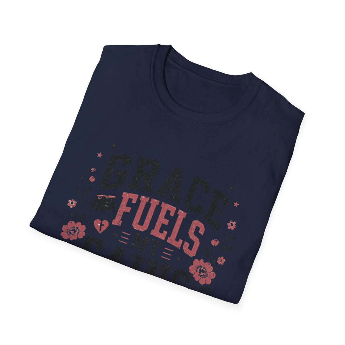 Grace Fuels My Gains T- Shirt