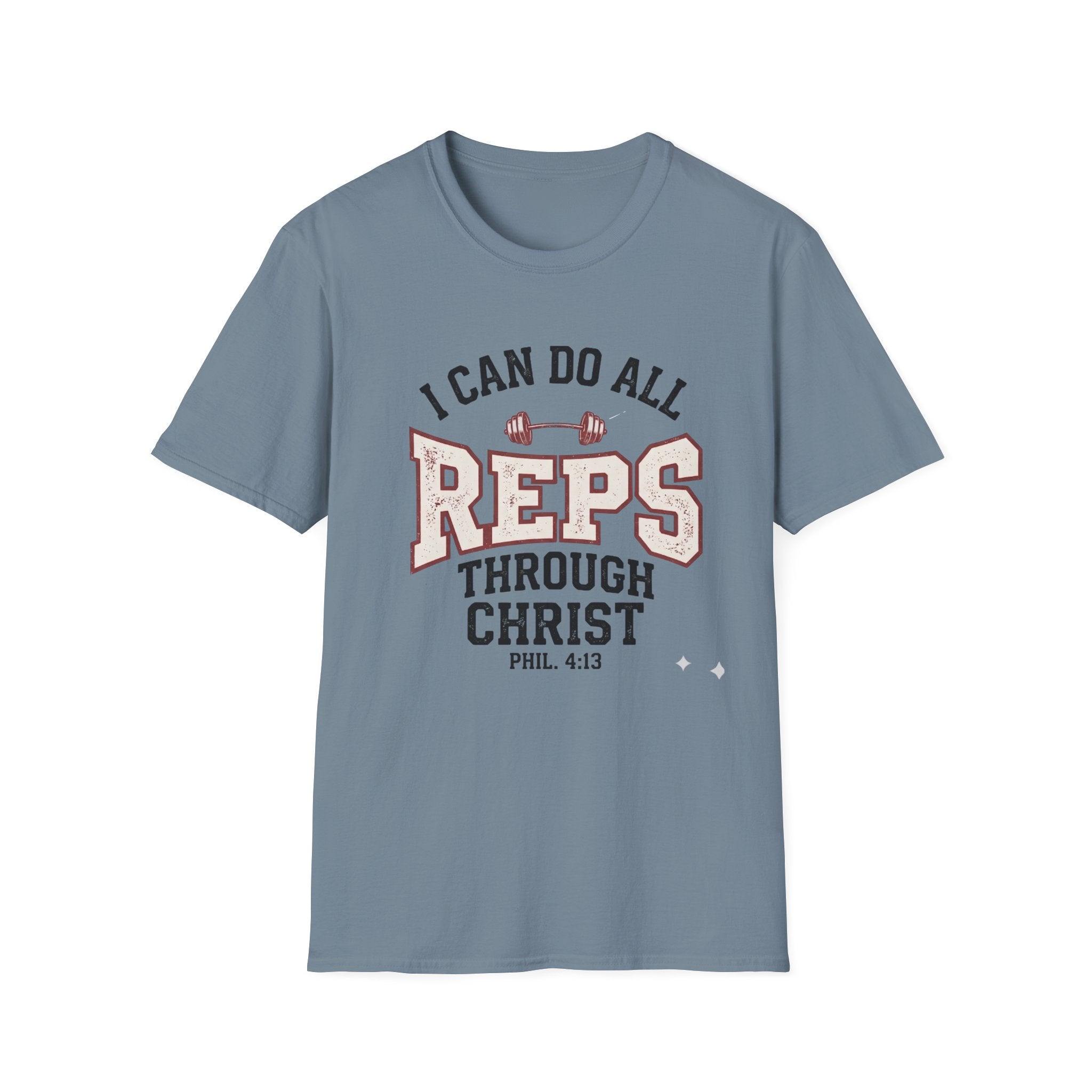 I Can Do All Reps Through Christ T-Shirt
