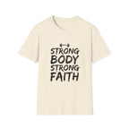 Strong Body Strong Faith T-Shirt