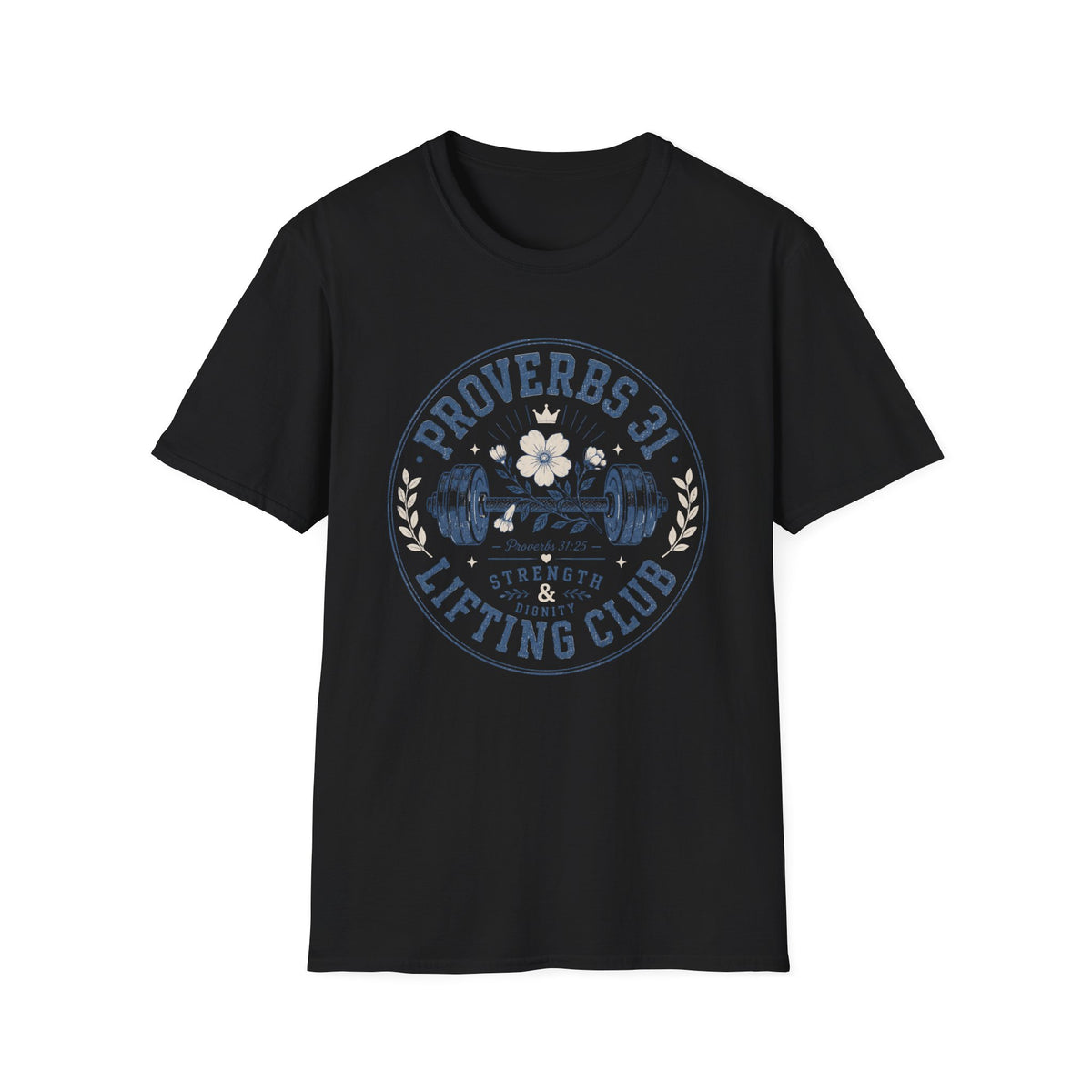 Proverbs 31 Lifting Club T- Shirt