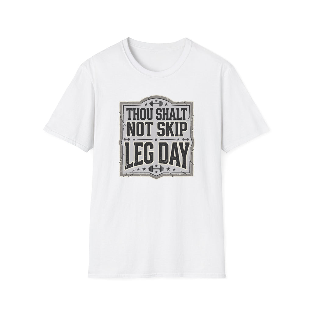Thou Shall Not Skip Leg Day T-Shirt