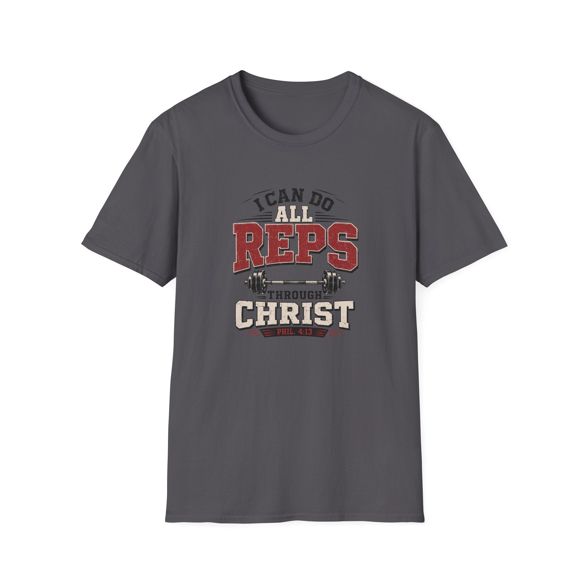 I Can Do All Reps Through Christ T-Shirt