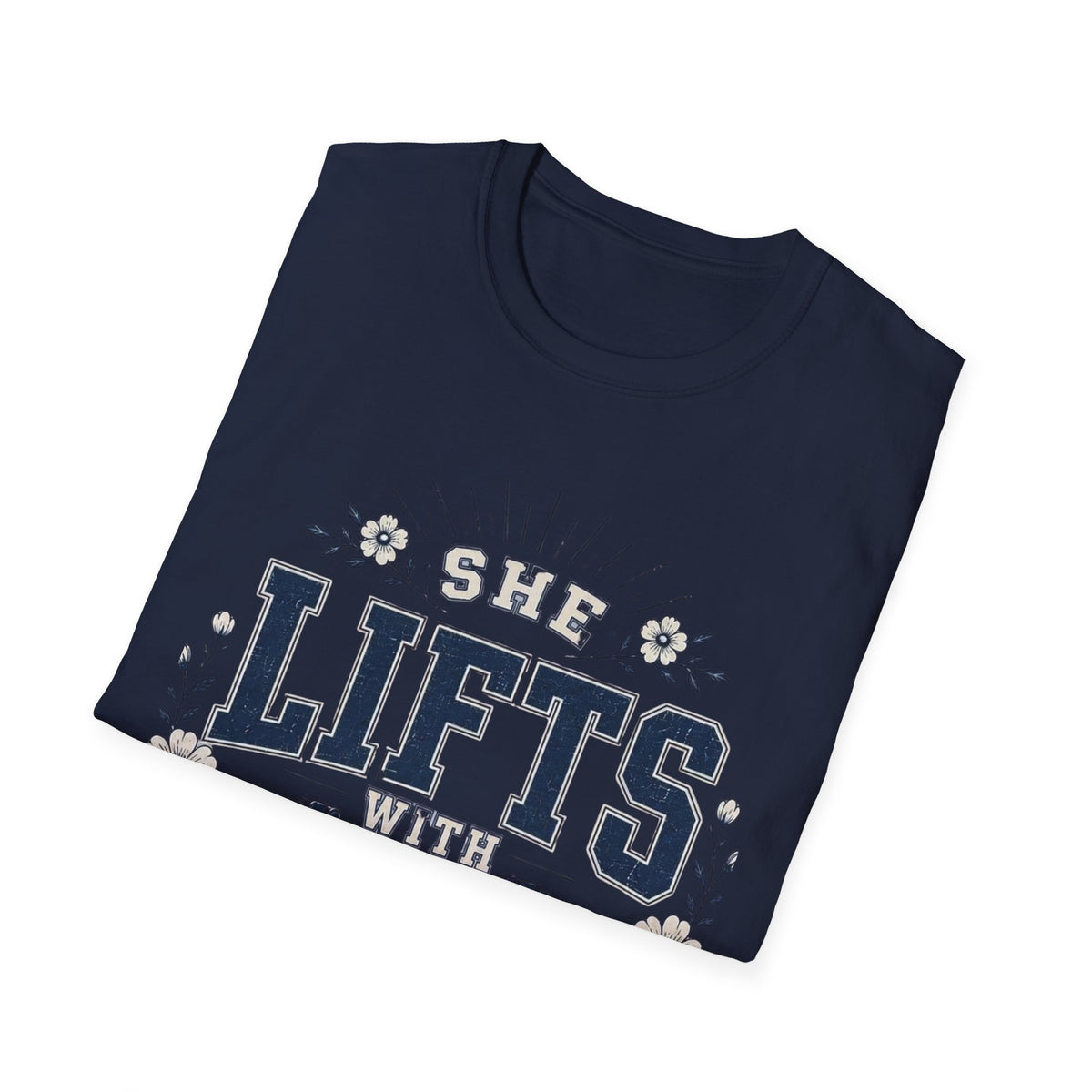 She Lifts With Faith T- Shirt