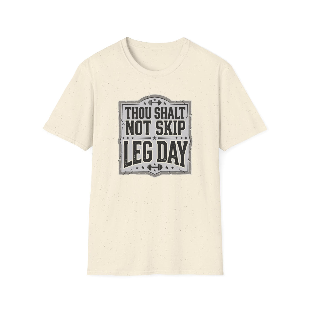Thou Shall Not Skip Leg Day T-Shirt