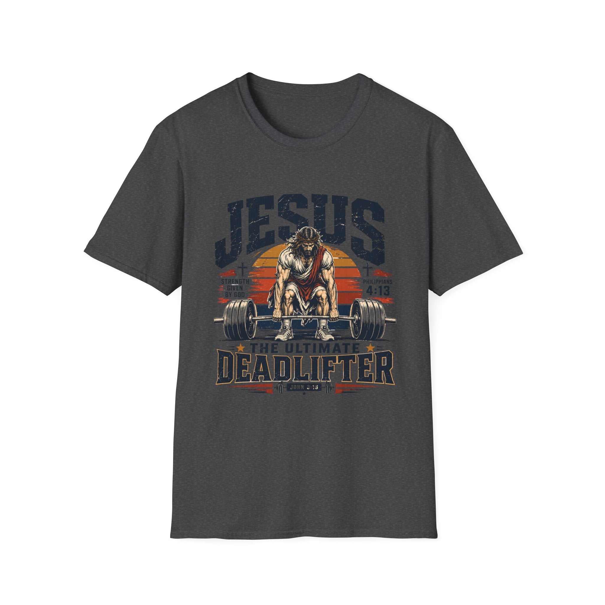 Jesus The Ultimate DeadLifter T-Shirt