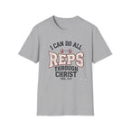 I Can Do All Reps Through Christ T-Shirt