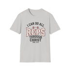 I Can Do All Reps Through Christ T-Shirt