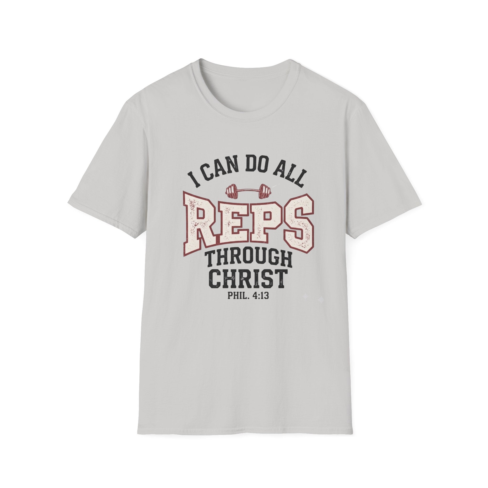 I Can Do All Reps Through Christ T-Shirt
