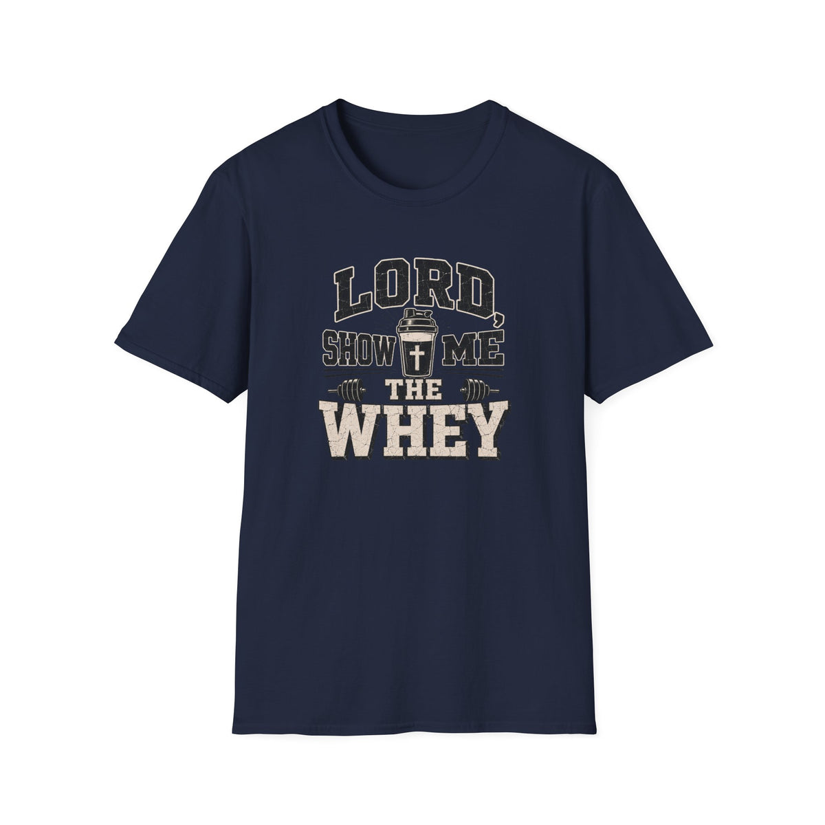 Lord Show Me The Whey T-Shirt