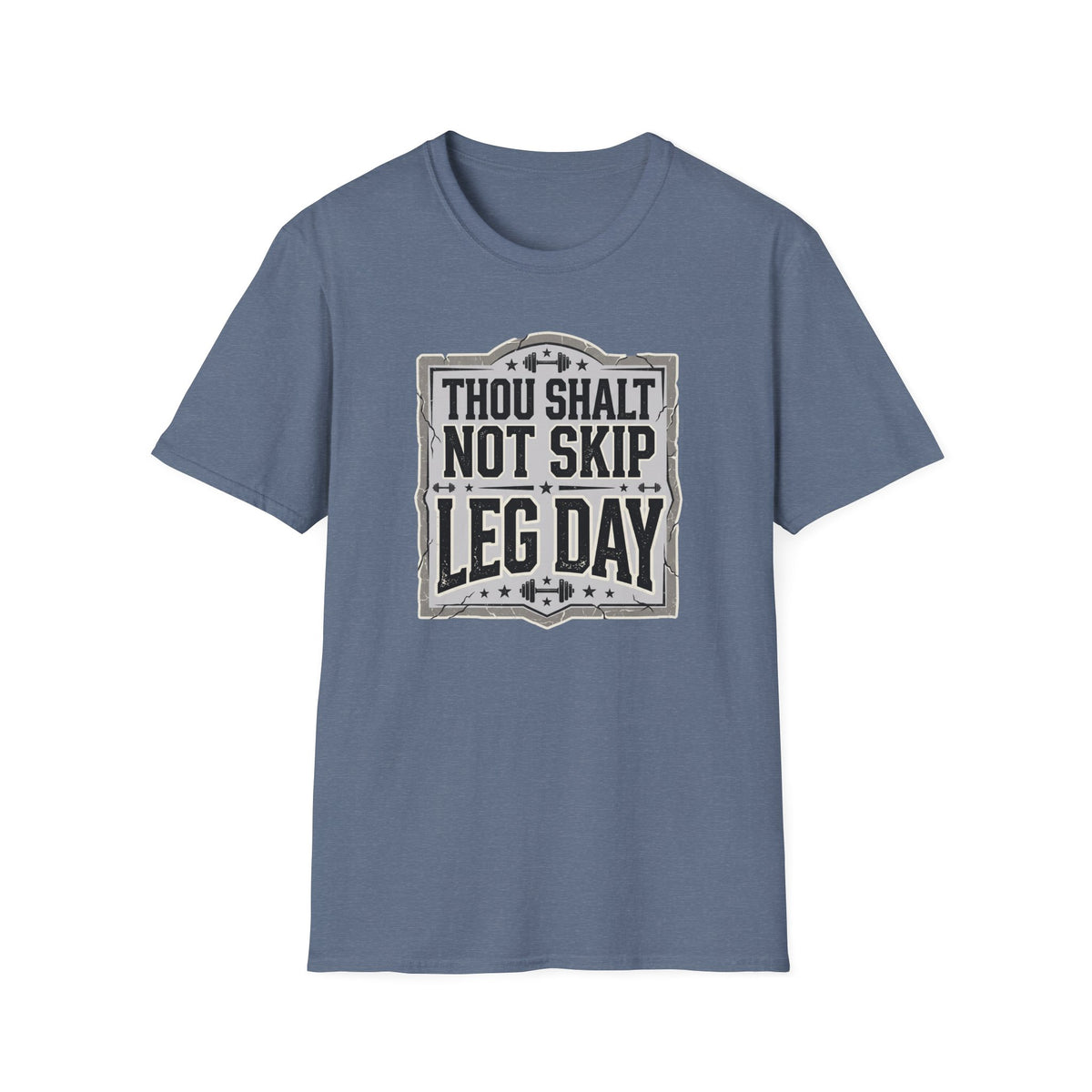 Thou Shall Not Skip Leg Day T-Shirt