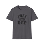Pray Before You Rep T-Shirt