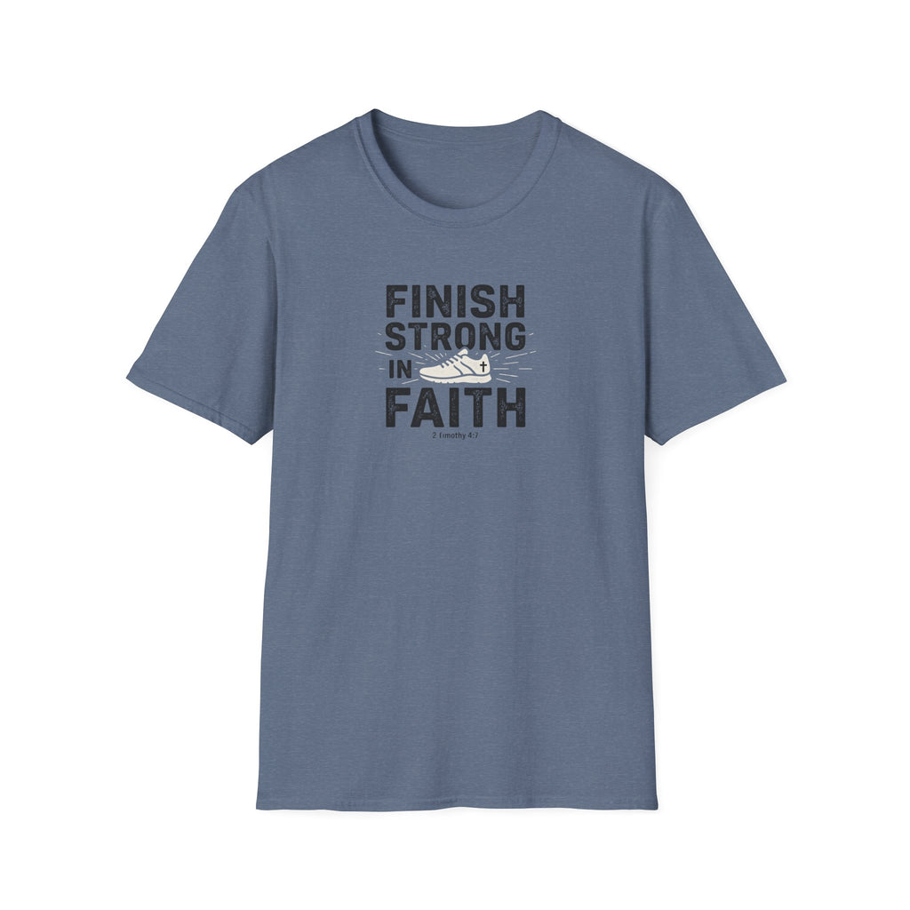 Finish Strong In Faith T-Shirt