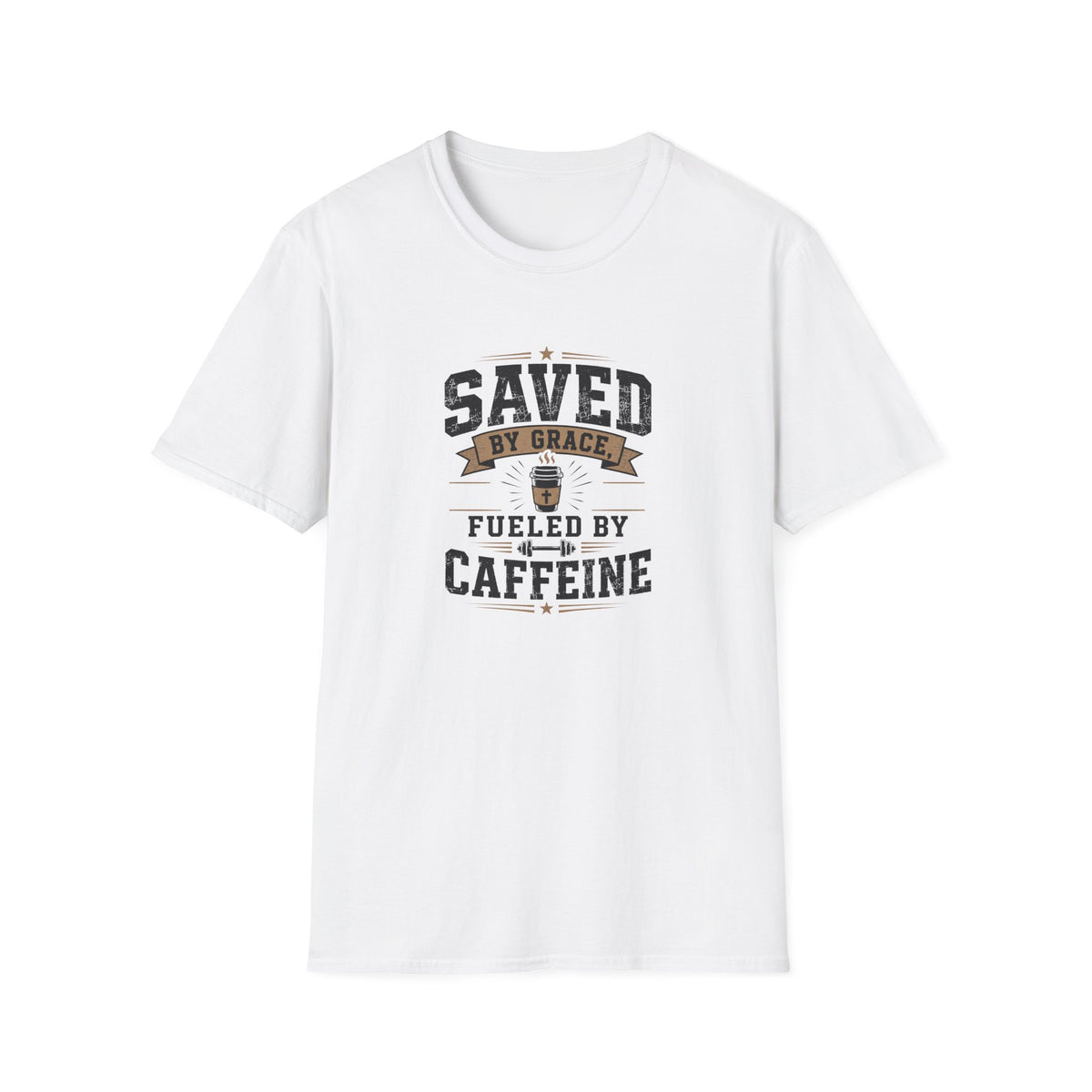 Saved By Grace Fueled By Caffeine T-Shirt