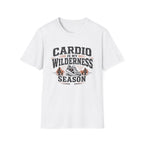 Cardio Is My Wilderness Season T-Shirt