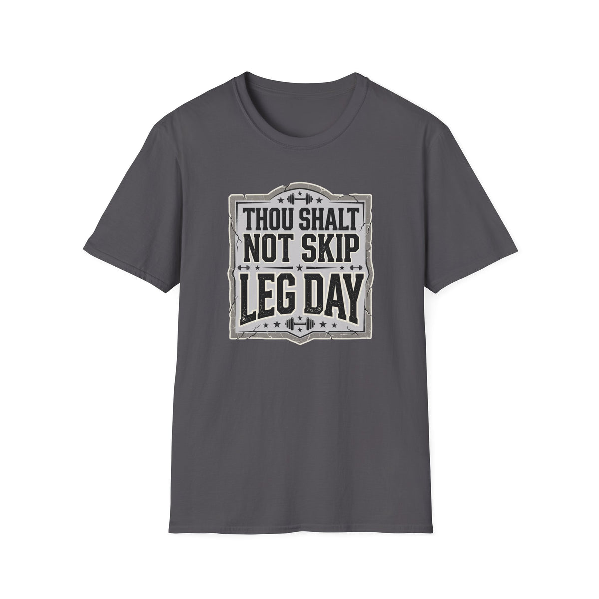 Thou Shall Not Skip Leg Day T-Shirt