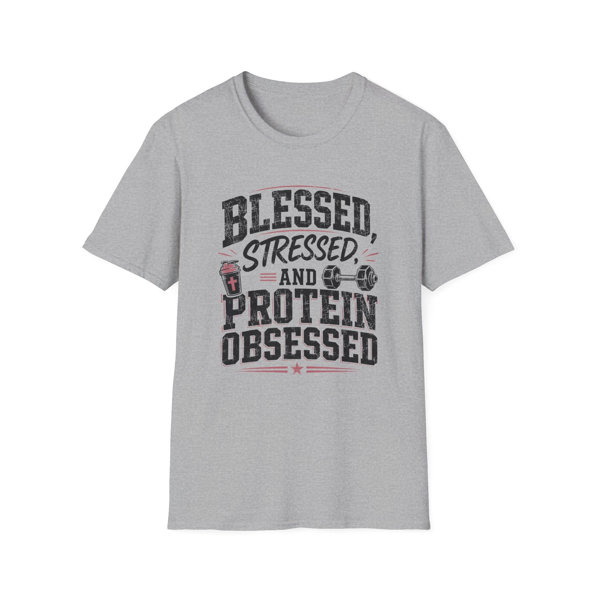 Blessed, Stressed & Protein Obsessed T-Shirt