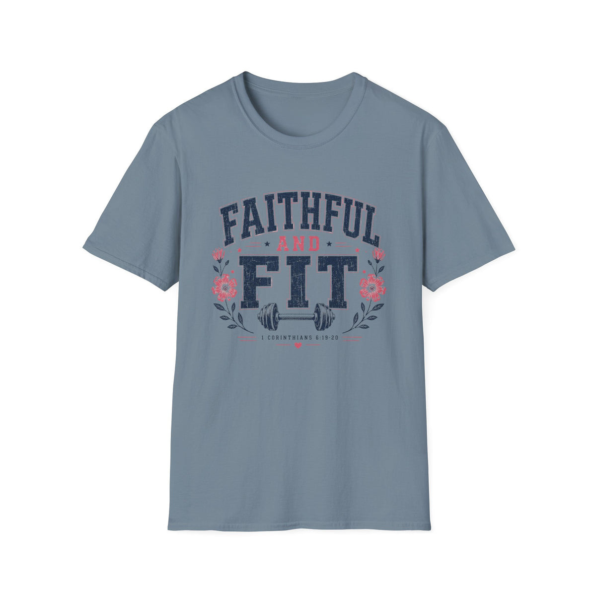 Faithful & Fit T- Shirt