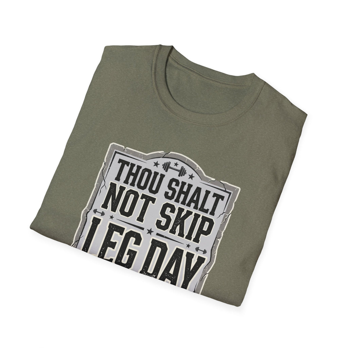 Thou Shall Not Skip Leg Day T-Shirt