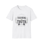 Training In Truth T-Shirt