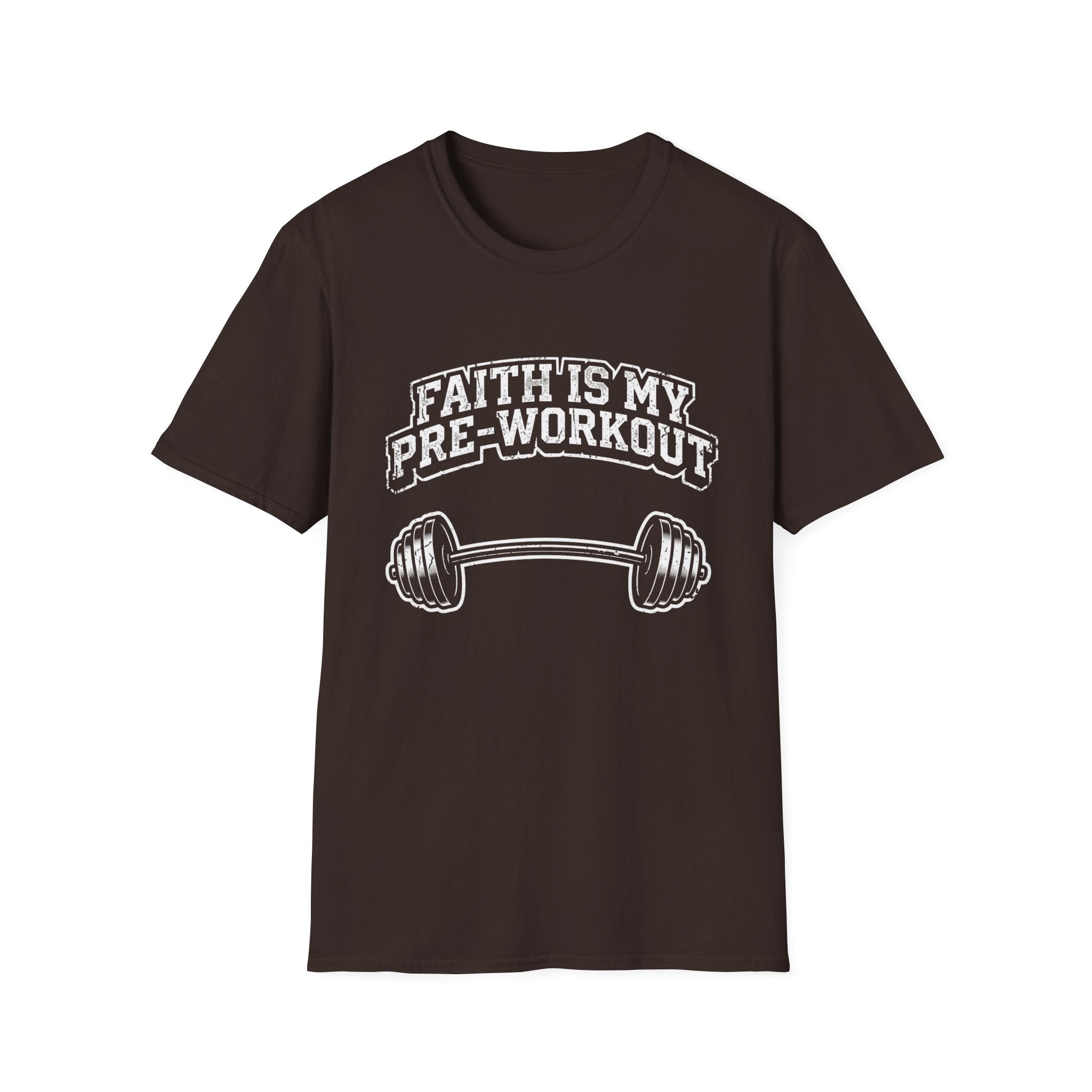 Faith Is My Pre-Work Out T-Shirt