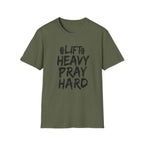 Lift Heavy Pray Hard T-Shirt