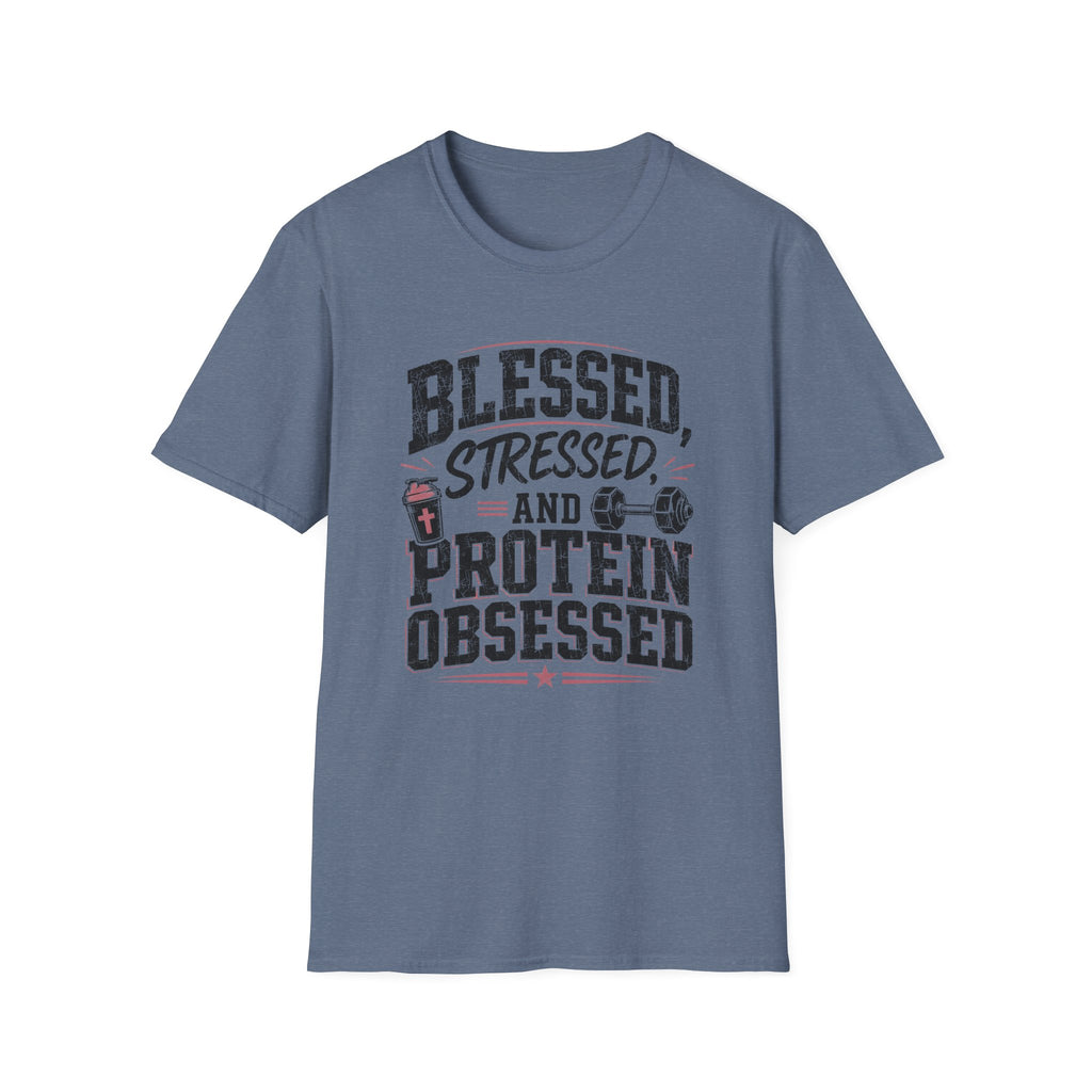 Blessed, Stressed & Protein Obsessed T-Shirt