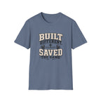 Built Different Saved The Same T-Shirt