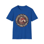 Prayer Is Muscle T-Shirt