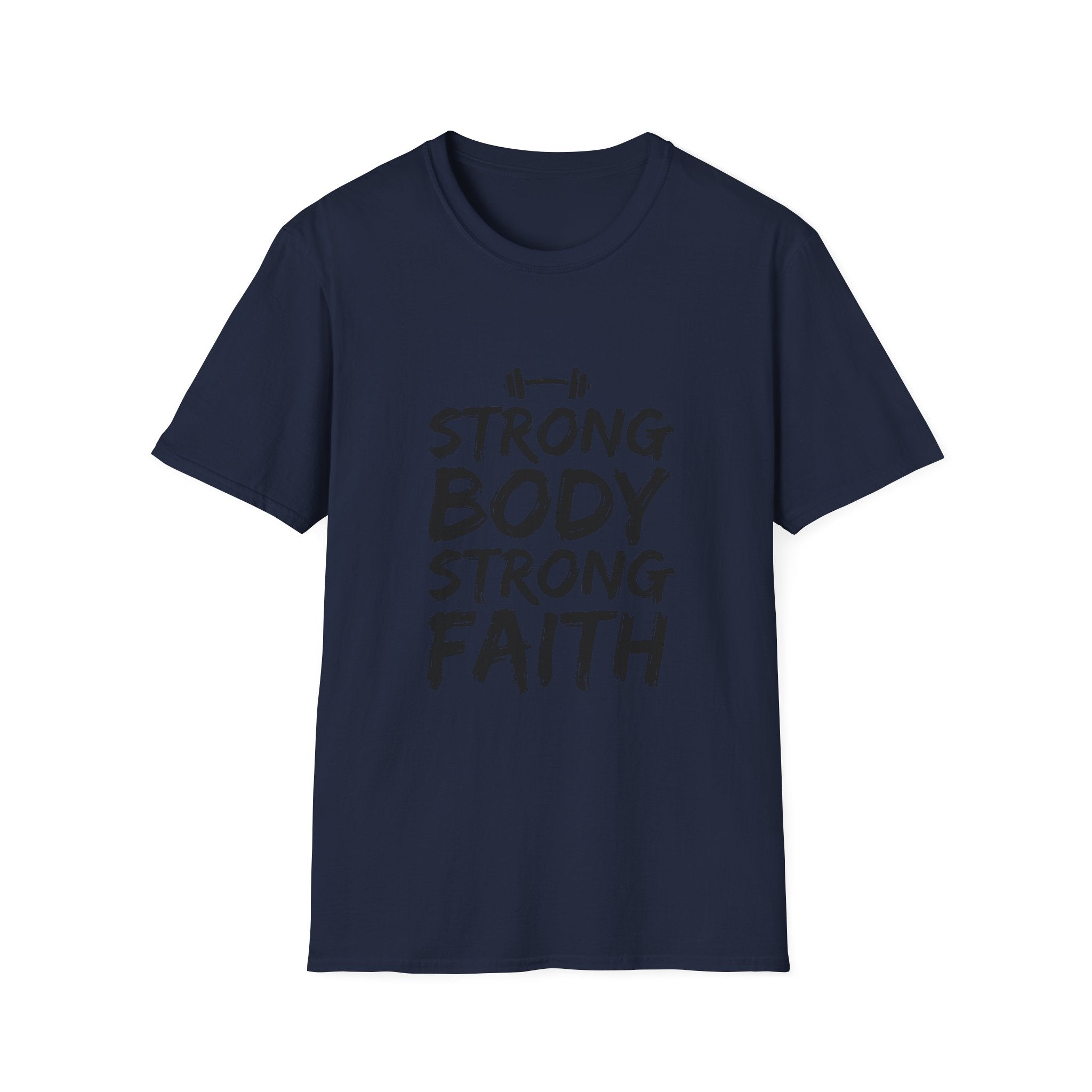 Strong Body Strong Faith T-Shirt
