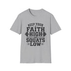 Keep Your Faith High T-Shirt