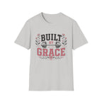 Built By Grace T-Shirt
