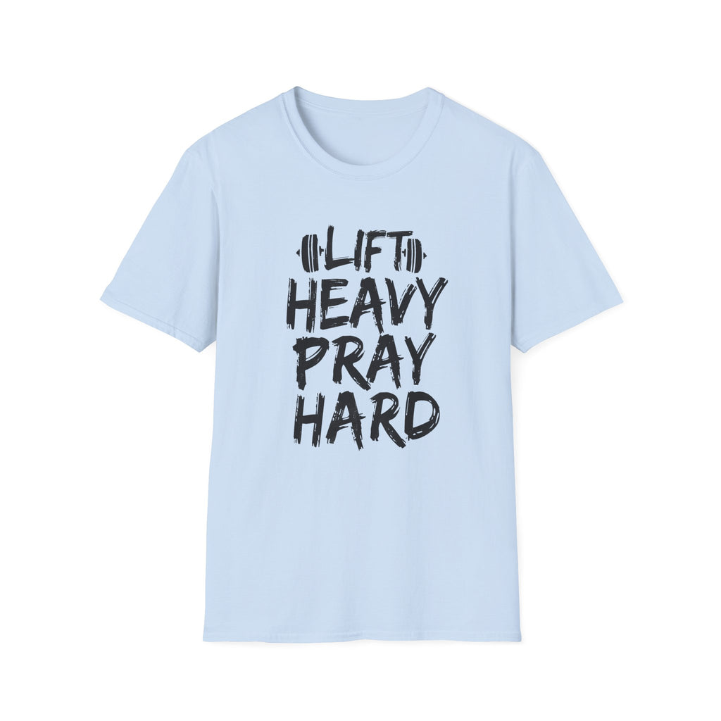 Lift Heavy Pray Hard T-Shirt