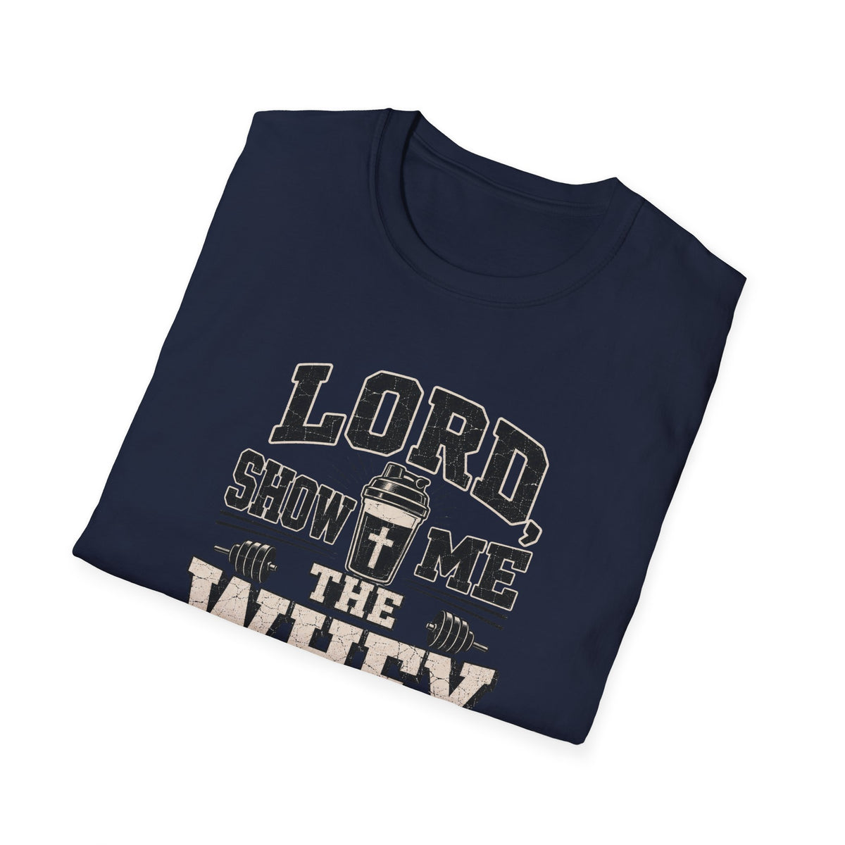 Lord Show Me The Whey T-Shirt