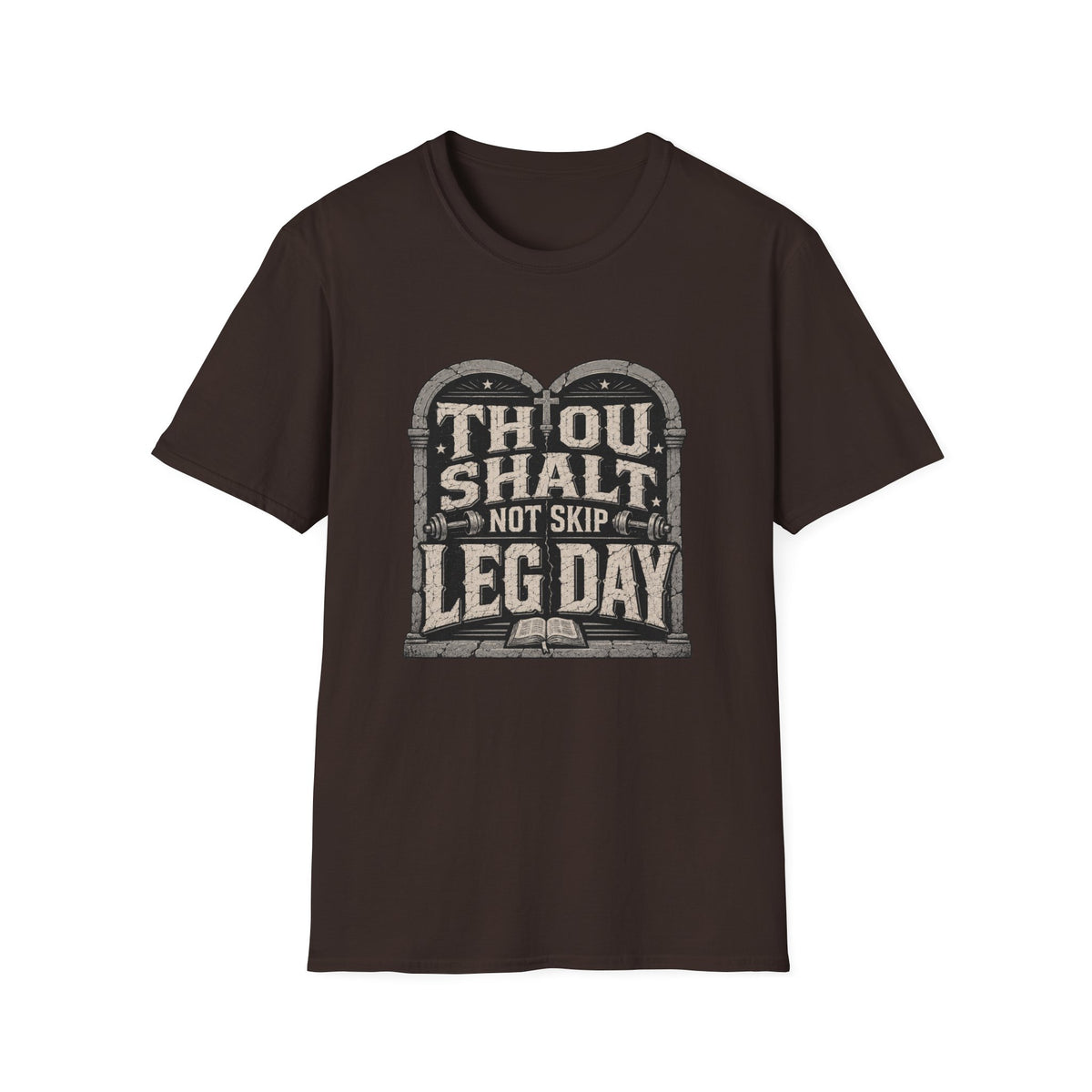 Thou Shall Not Skip Leg Day T-Shirt