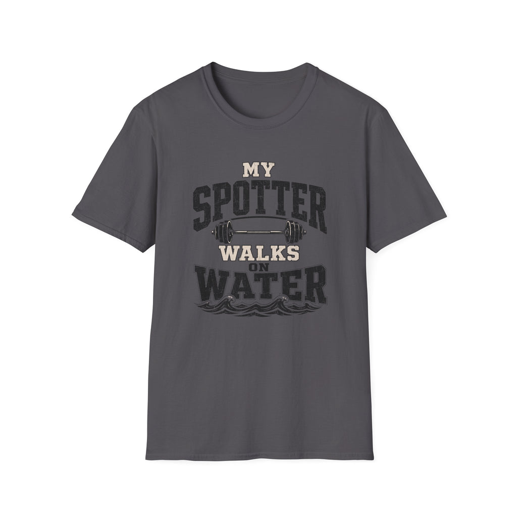 My Spotter Walks On Water T-Shirt