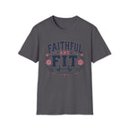 Faithful & Fit T- Shirt
