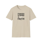 Finish Strong In Faith T-Shirt