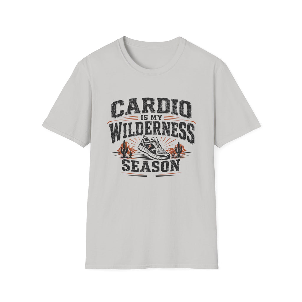 Cardio Is My Wilderness Season T-Shirt