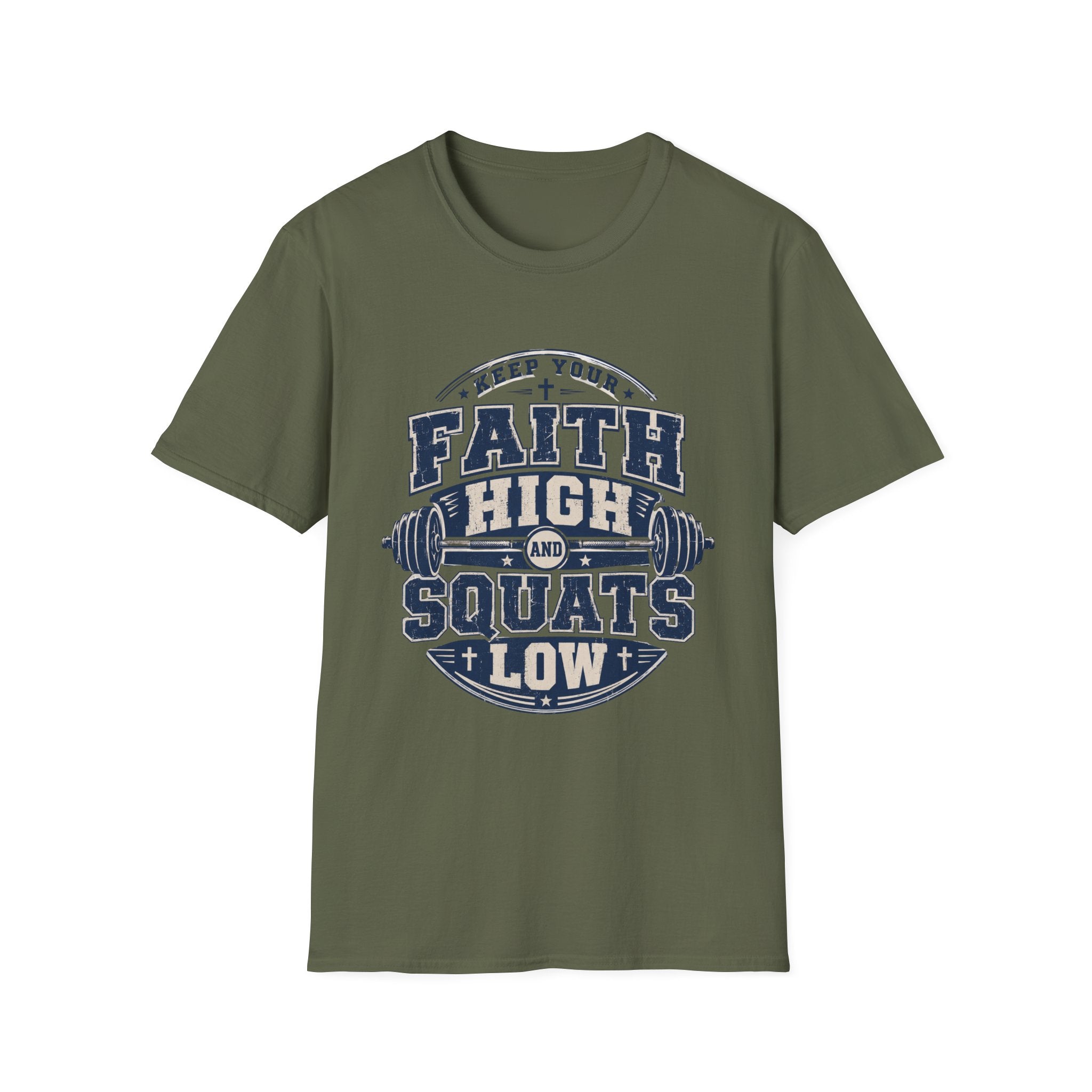 Keep Your Faith High And Squats Low T-Shirt