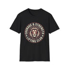 Courage And Strength T-Shirt