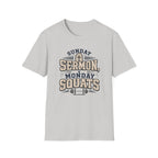 Sunday Sermons Monday Squats T-Shirt
