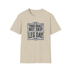 Thou Shall Not Skip Leg Day T-Shirt