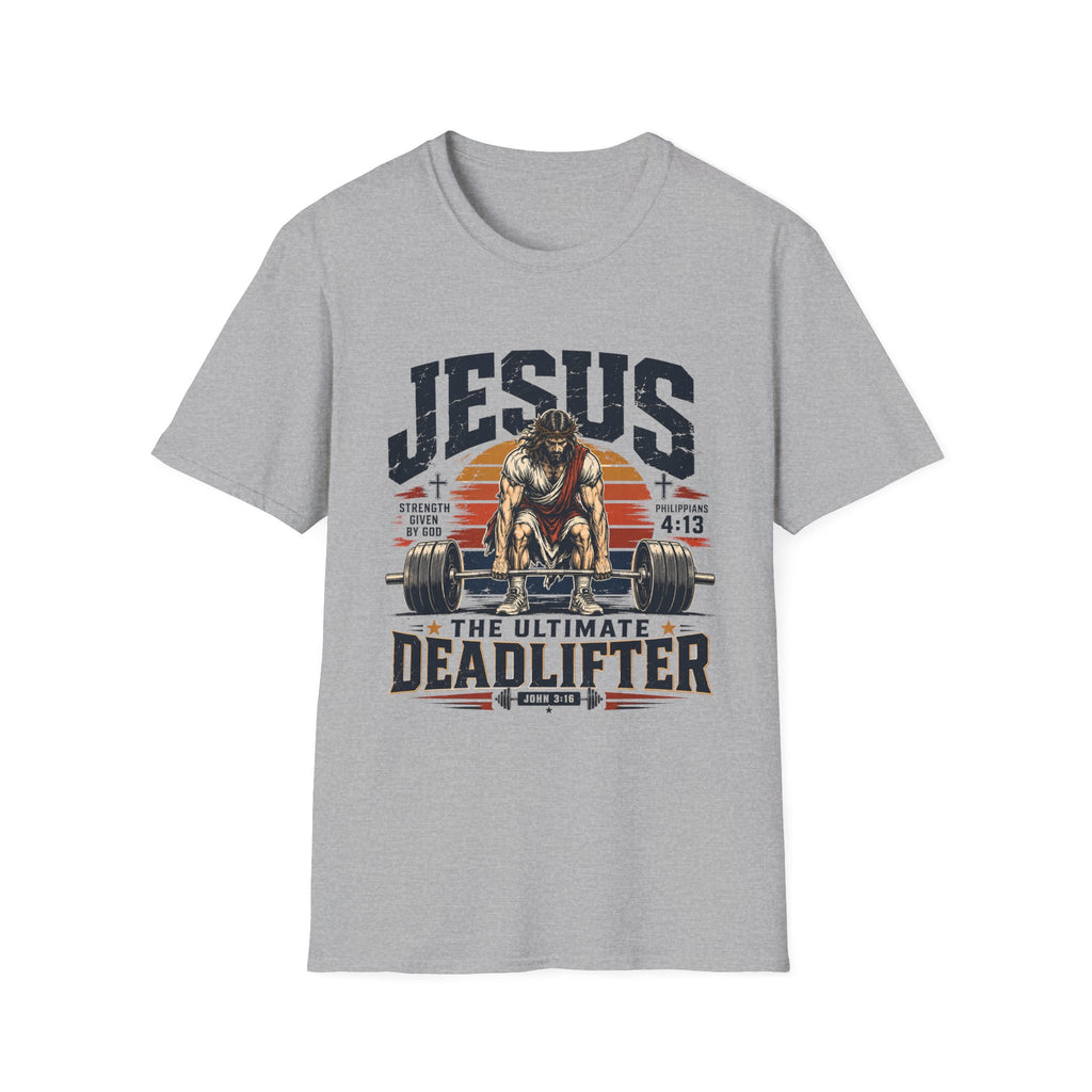 Jesus The Ultimate DeadLifter T-Shirt
