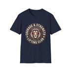 Courage And Strength T-Shirt