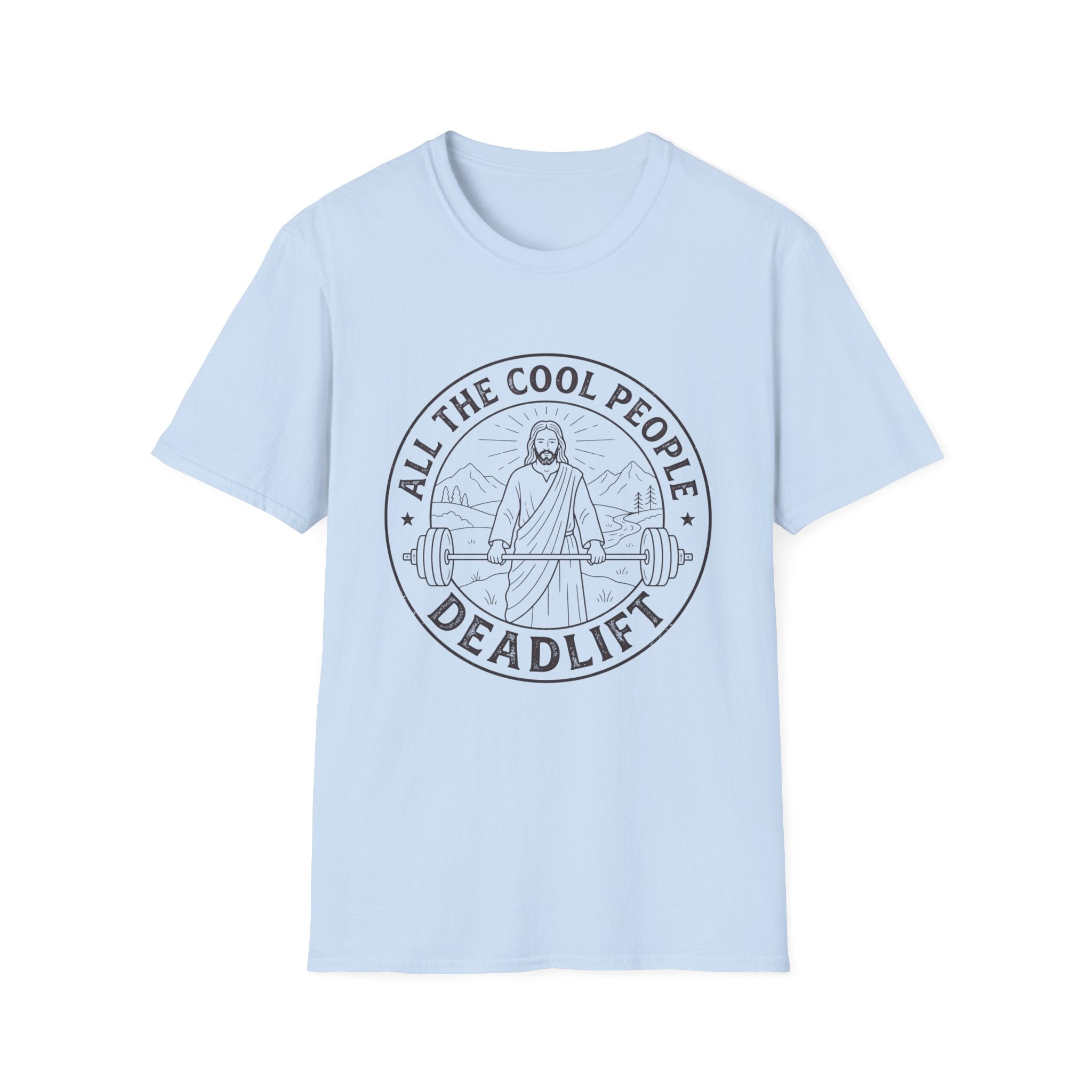 All Cool People Deadlift T-Shirt