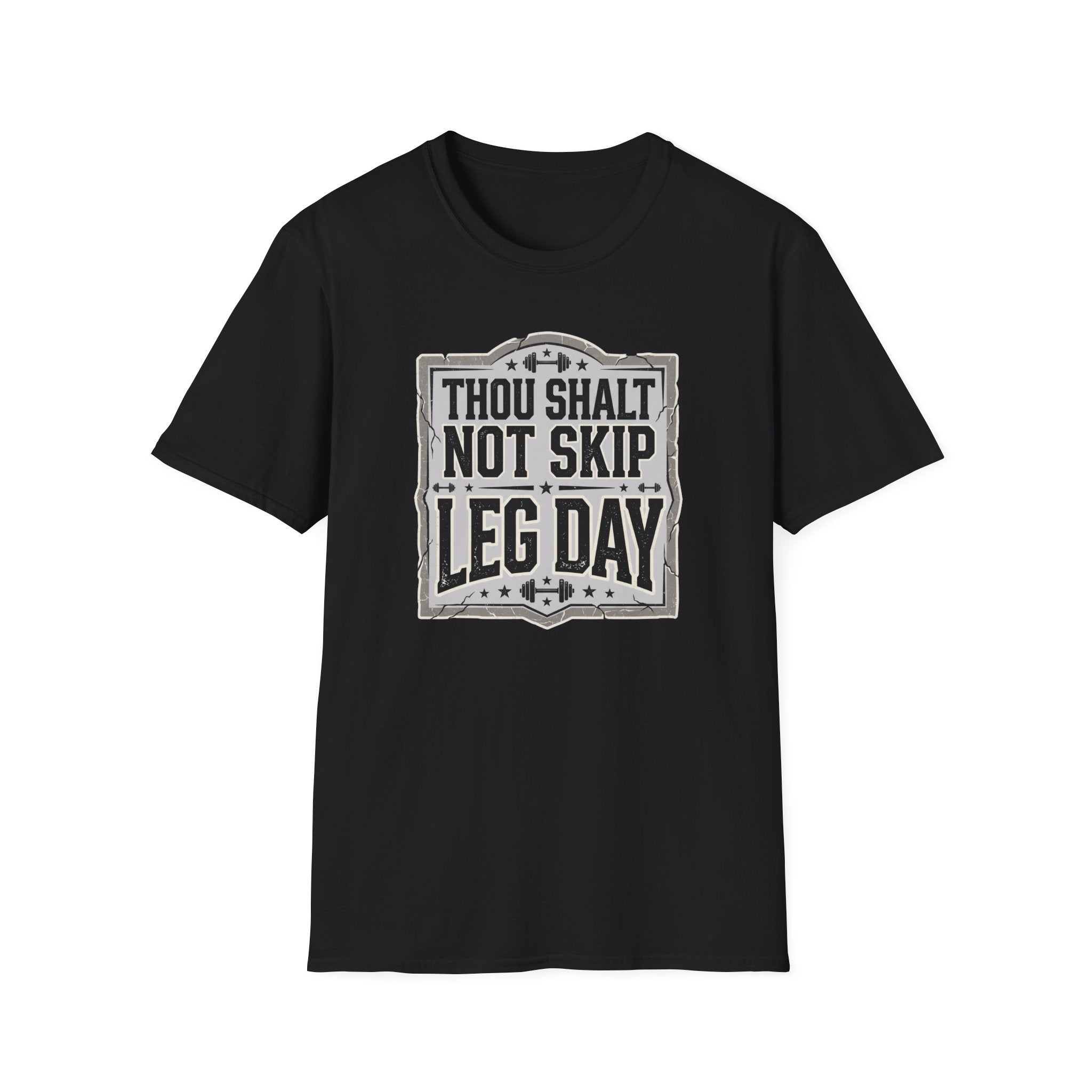 Thou Shall Not Skip Leg Day T-Shirt