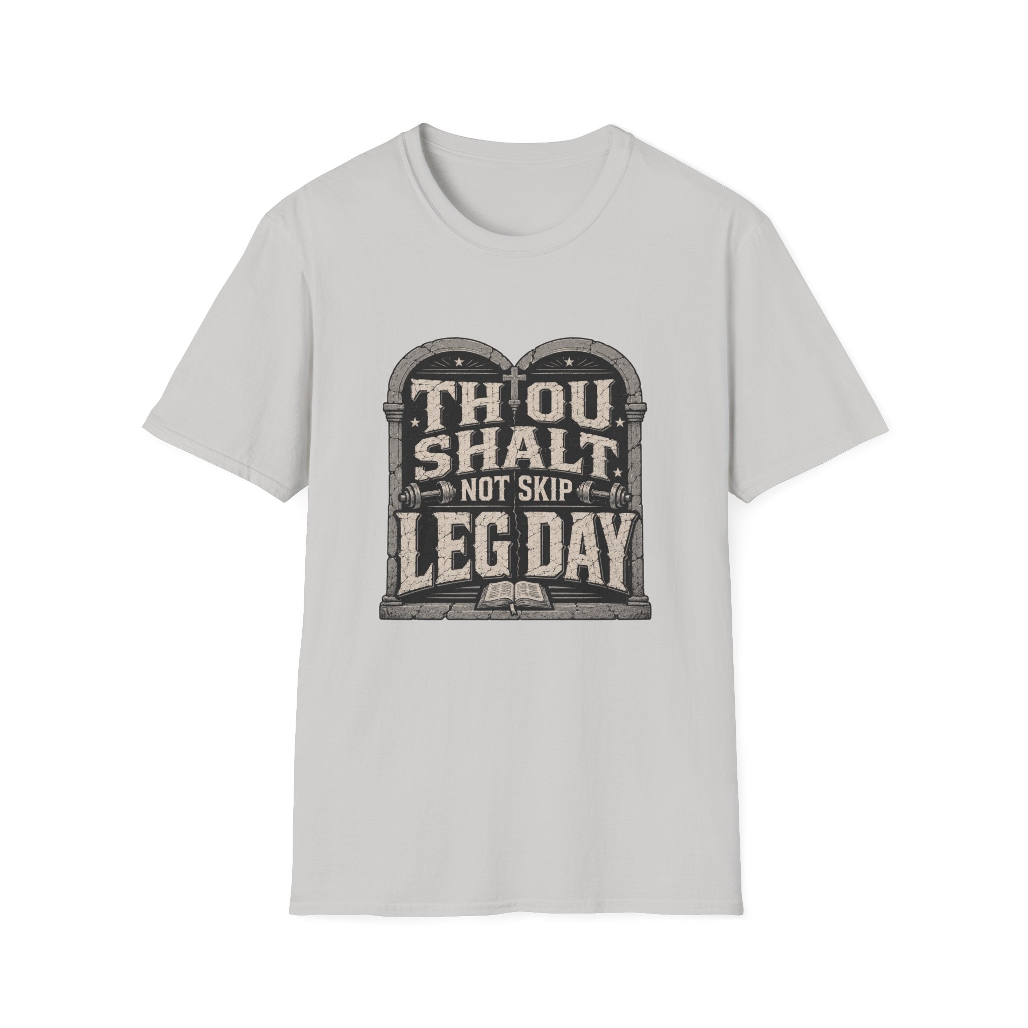 Thou Shall Not Skip Leg Day T-Shirt