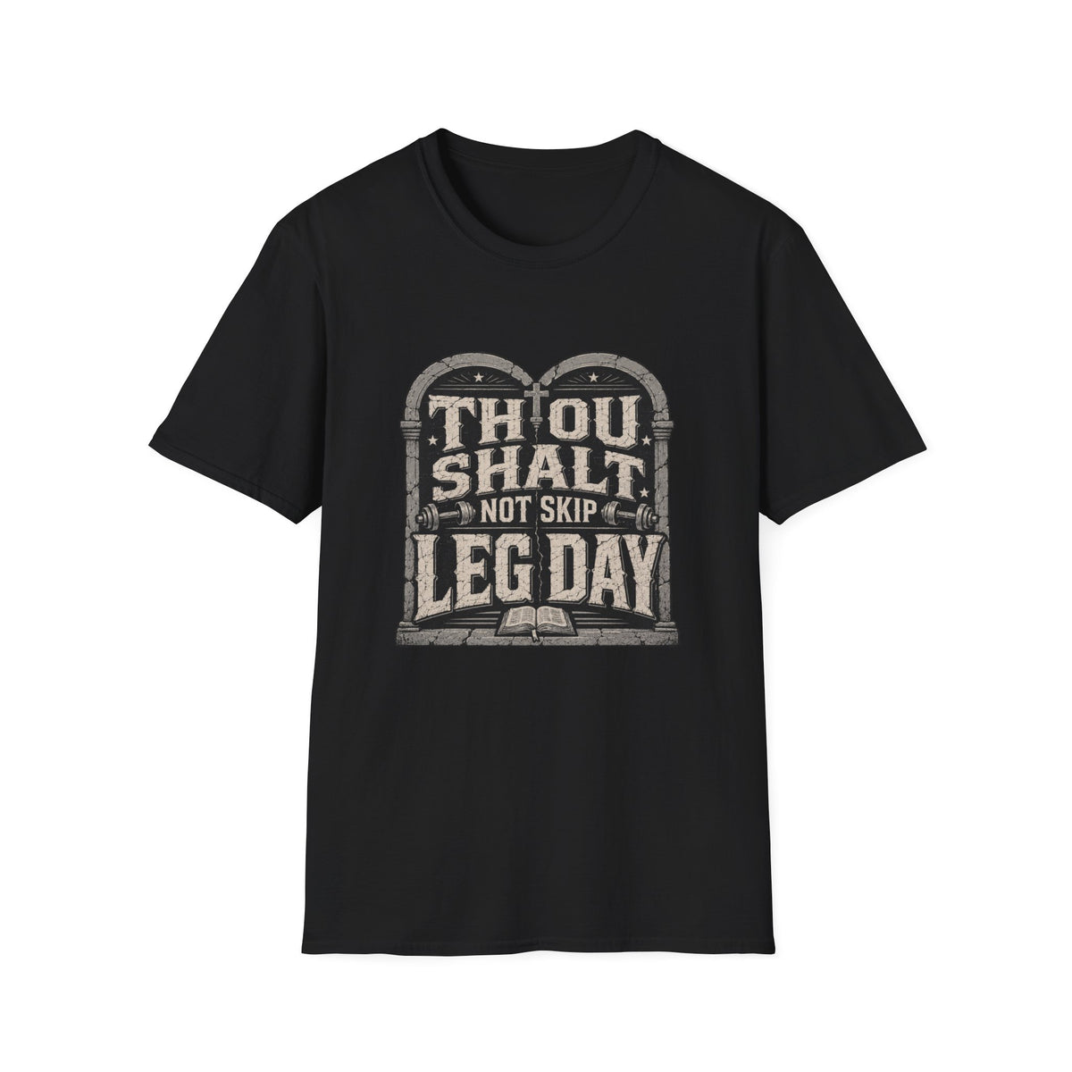 Thou Shall Not Skip Leg Day T-Shirt