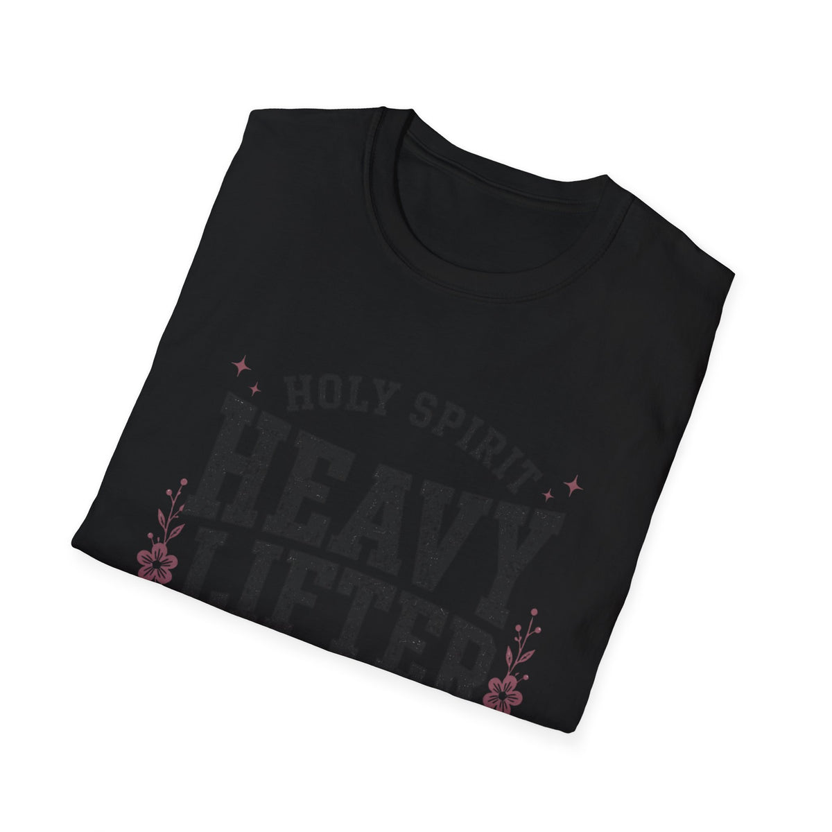 Holy Spirit Heavy Lifter T- Shirt