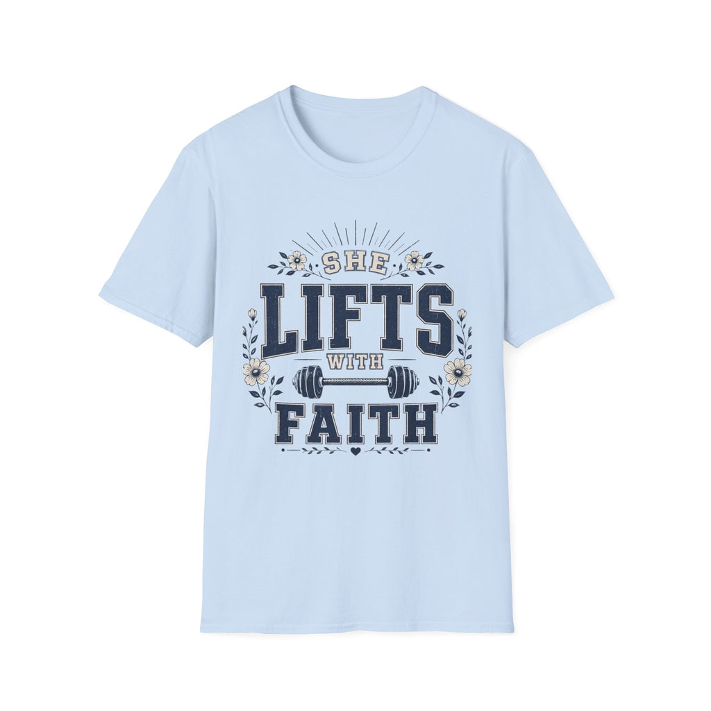 She Lifts With Faith T-Shirt